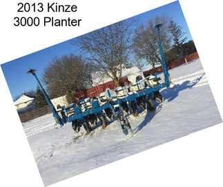 2013 Kinze 3000 Planter