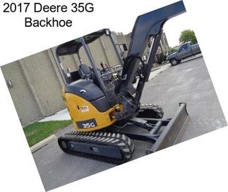 2017 Deere 35G Backhoe