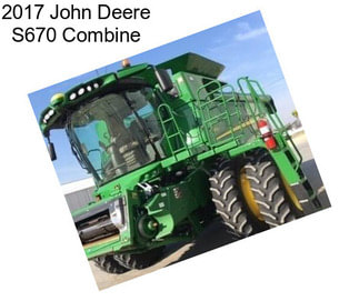 2017 John Deere S670 Combine