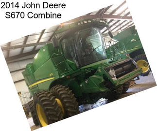 2014 John Deere S670 Combine