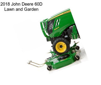 2018 John Deere 60D Lawn and Garden