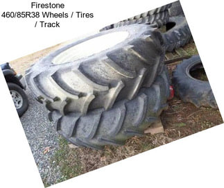 Firestone 460/85R38 Wheels / Tires / Track