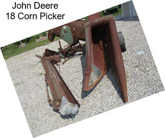 John Deere 18 Corn Picker