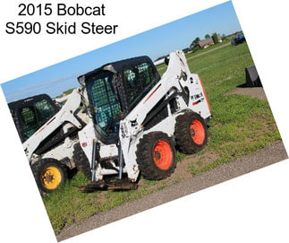 2015 Bobcat S590 Skid Steer