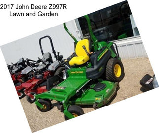 2017 John Deere Z997R Lawn and Garden