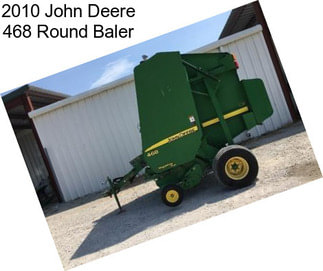 2010 John Deere 468 Round Baler