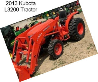 2013 Kubota L3200 Tractor
