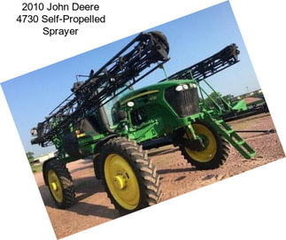 2010 John Deere 4730 Self-Propelled Sprayer
