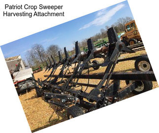 Patriot Crop Sweeper Harvesting Attachment