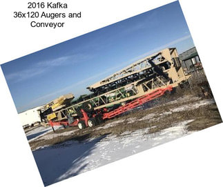 2016 Kafka 36x120 Augers and Conveyor