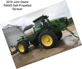 2018 John Deere R4045 Self-Propelled Sprayer