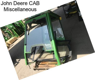 John Deere CAB Miscellaneous