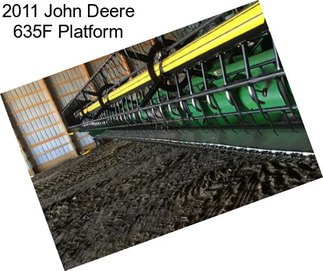 2011 John Deere 635F Platform