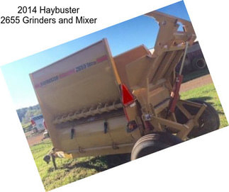 2014 Haybuster 2655 Grinders and Mixer