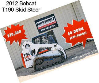 2012 Bobcat T190 Skid Steer