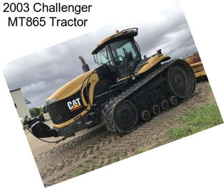 2003 Challenger MT865 Tractor