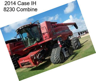 2014 Case IH 8230 Combine