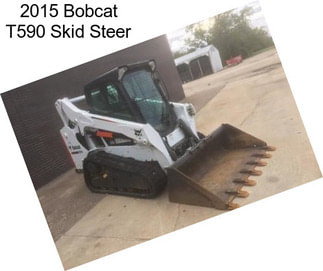 2015 Bobcat T590 Skid Steer
