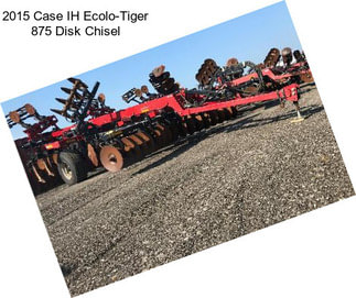 2015 Case IH Ecolo-Tiger 875 Disk Chisel
