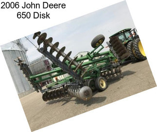 2006 John Deere 650 Disk