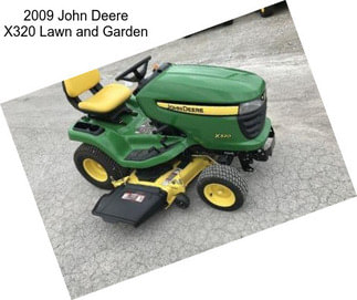 2009 John Deere X320 Lawn and Garden