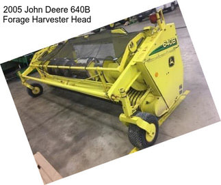 2005 John Deere 640B Forage Harvester Head