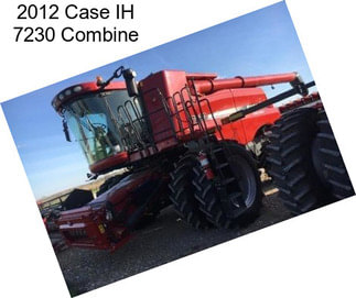 2012 Case IH 7230 Combine