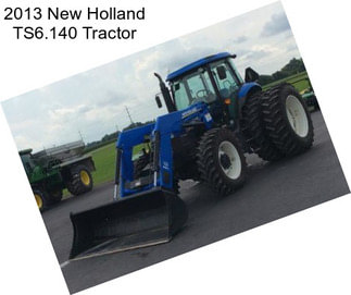 2013 New Holland TS6.140 Tractor