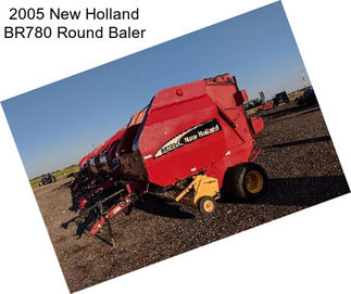 2005 New Holland BR780 Round Baler