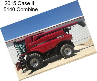 2015 Case IH 5140 Combine