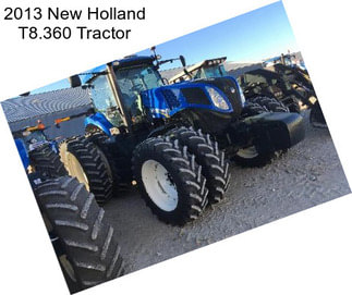 2013 New Holland T8.360 Tractor