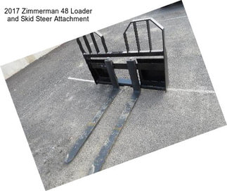 2017 Zimmerman 48 Loader and Skid Steer Attachment