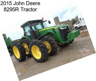 2015 John Deere 8295R Tractor