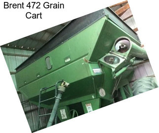 Brent 472 Grain Cart