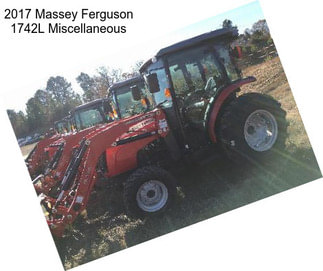 2017 Massey Ferguson 1742L Miscellaneous