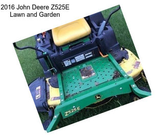 2016 John Deere Z525E Lawn and Garden