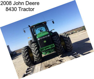 2008 John Deere 8430 Tractor