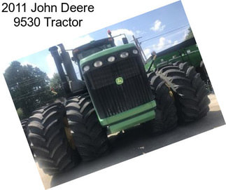 2011 John Deere 9530 Tractor