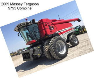 2009 Massey Ferguson 9795 Combine