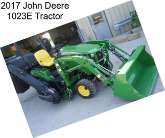 2017 John Deere 1023E Tractor