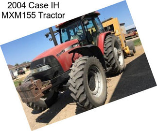 2004 Case IH MXM155 Tractor