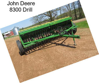 John Deere 8300 Drill