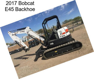 2017 Bobcat E45 Backhoe