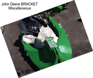 John Deere BRACKET Miscellaneous