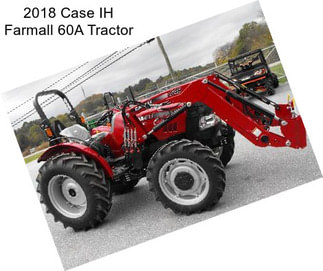 2018 Case IH Farmall 60A Tractor