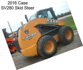 2016 Case SV280 Skid Steer