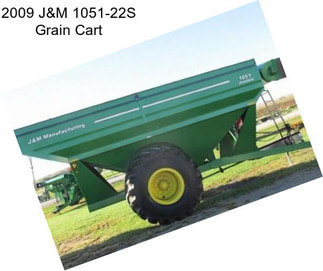 2009 J&M 1051-22S Grain Cart