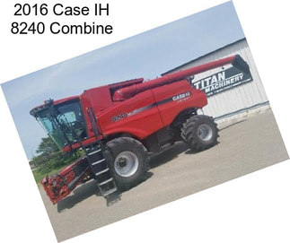 2016 Case IH 8240 Combine