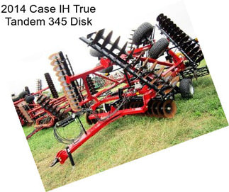 2014 Case IH True Tandem 345 Disk