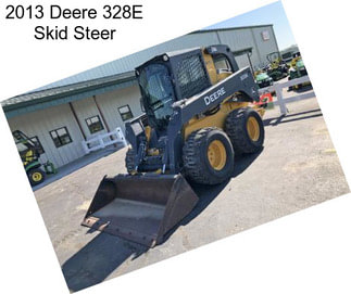 2013 Deere 328E Skid Steer